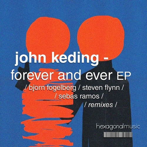John Keding - Forever and Ever [HX093]